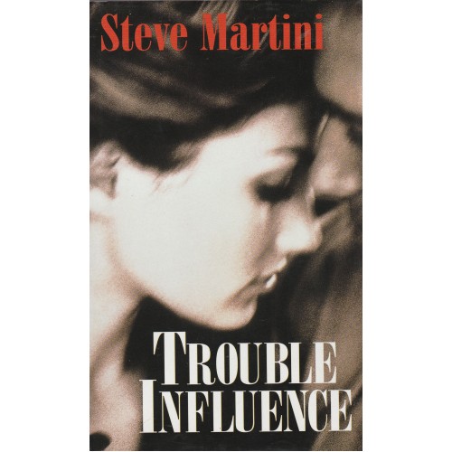 Trouble influence  Steve Martini